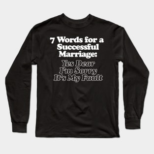 7 Words for a Successful Marriage Long Sleeve T-Shirt